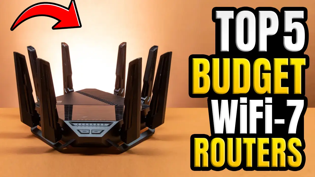 Best Budget Wi-Fi 7 Routers of 2026